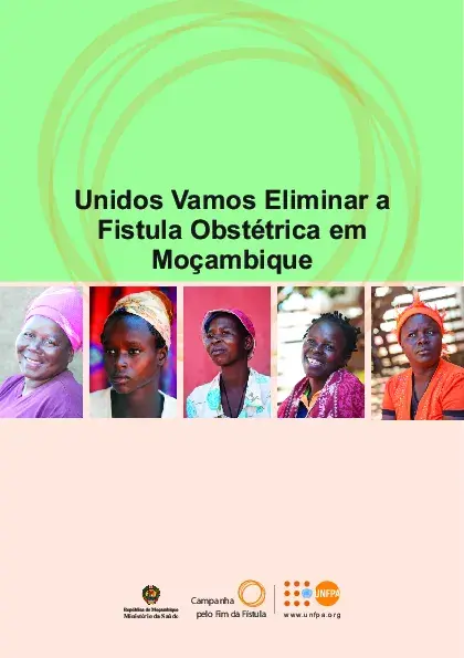 Unidos Vamos Eliminar a Fístula Obstétrica em Moçambique